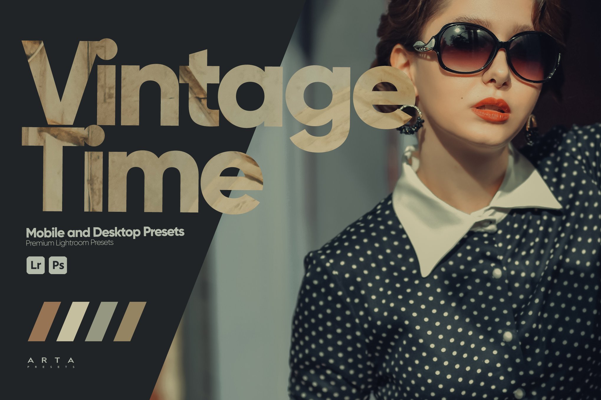 ARTA 胶片时刻专业摄影预设包 – Vintage Time Presets for Lightroom