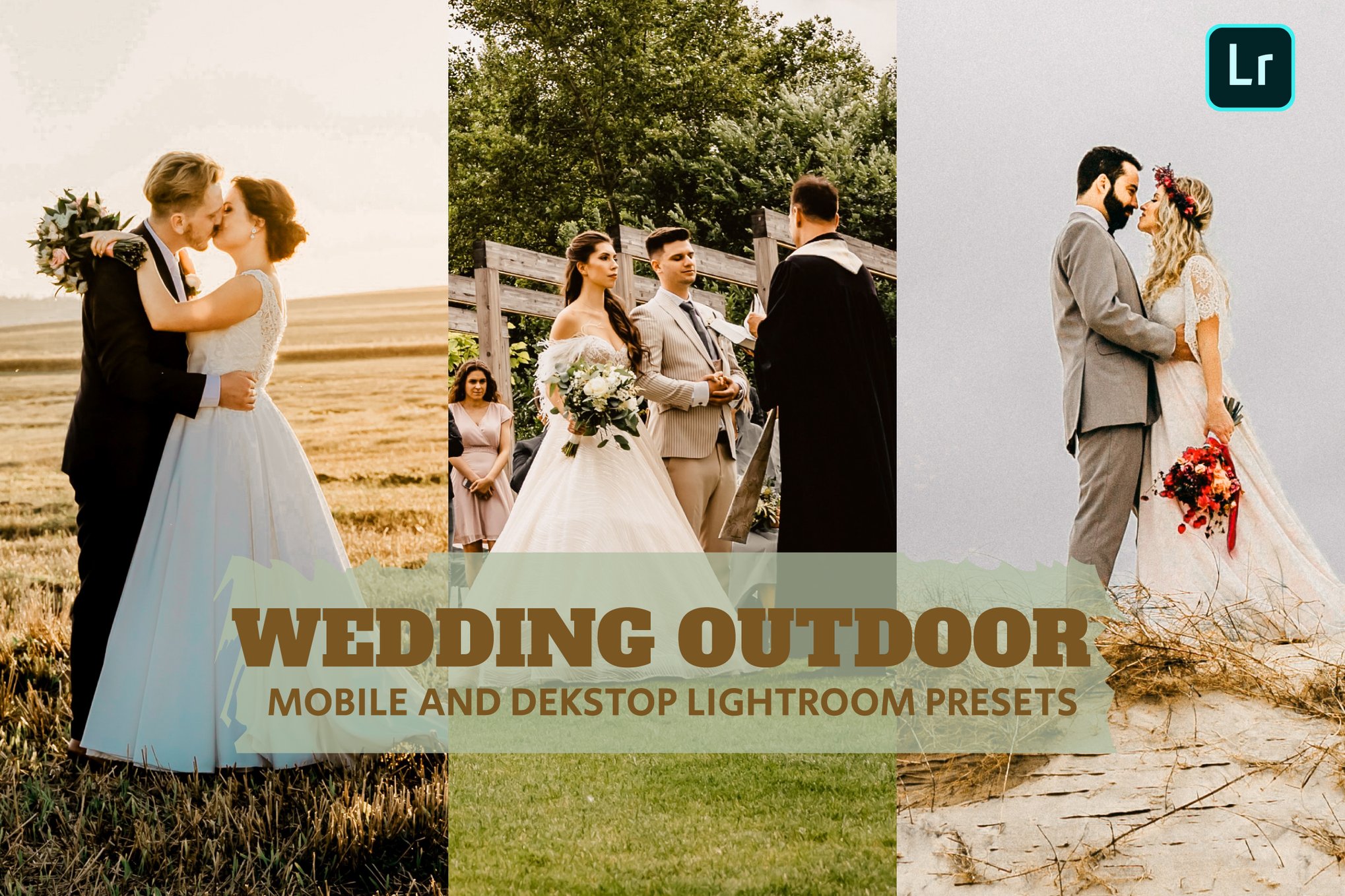 高品质户外婚礼LR预设Outdoor Wedding Lightroom Dekstop Mobile Presets